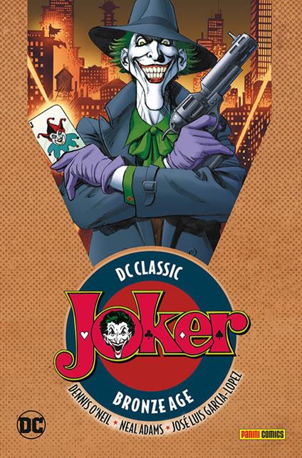Joker. DC classic bronze age. Vol. 1 - Dennis O'Neil,Neal Adams,José Luis García López - copertina