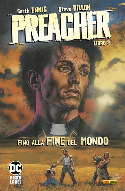 Preacher. Vol. 2: Fino alla fine del mondo - Garth Ennis,Steve Dillon - copertina