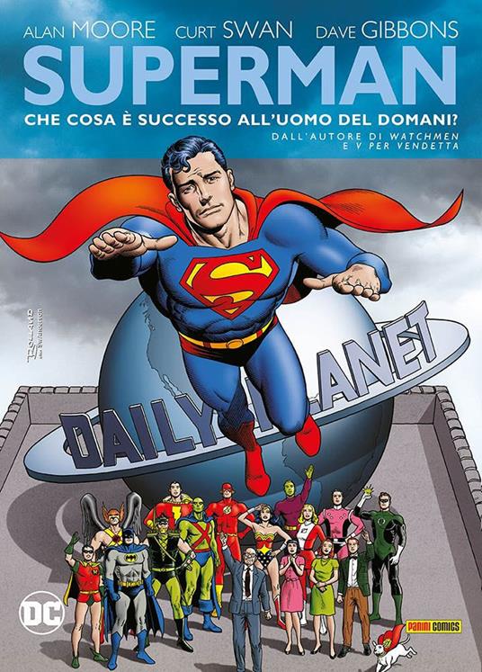 Che cosa successo all'uomo del domani? Superman - Alan Moore - copertina