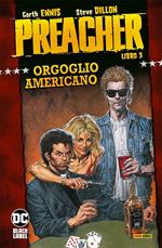 Preacher. Vol. 3: Orgoglio americano.