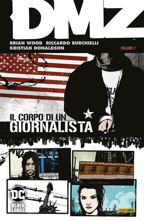 DMZ. Vol. 2: corpo di un giornalista, Il. - Brian Wood,Riccardo Burchielli,Kristian Donaldson - copertina
