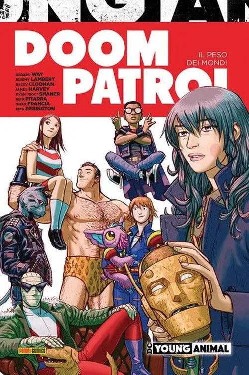 Il peso dei mondi. Doom Patrol - Gerard Way,Jeremy Lambert,Becky Cloonan - copertina