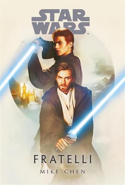 Fratelli. Star Wars - Mike Chen - ebook