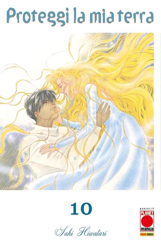 Proteggi la mia terra. Vol. 10 - Saki Hiwatari - copertina