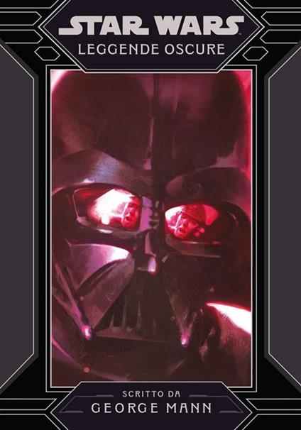 Leggende oscure. Star Wars - Grant Griffin,George Mann - ebook
