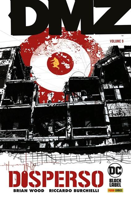 Dmz. Vol. 9: Disperso - Brian Wood,Riccardo Burchielli - copertina