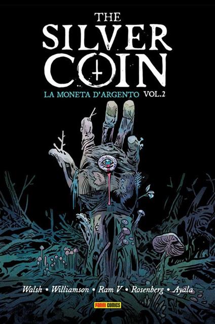 The silver coin. La moneta d'argento. Vol. 2 - Vita Ayala,Ram V,Matthew Rosenberg,Michael Walsh - ebook