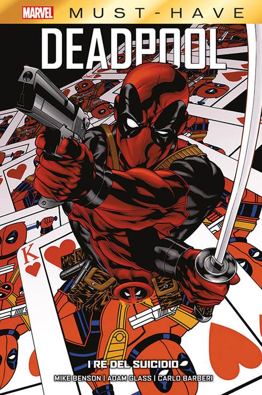 I re del suicidio. Deadpool. Vol. 1 - Mike Benson,Adam Glass,Carlo Barberi - copertina
