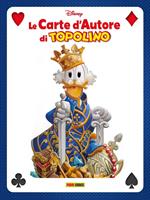 Le carte d'autore di Topolino. Ediz. a colori