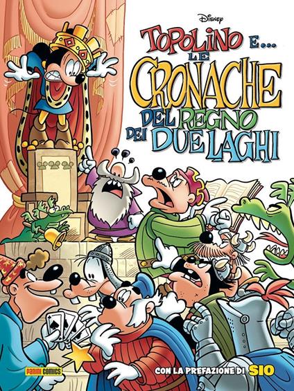Topolino e... le cronache del Regno dei due laghi - Tito Faraci,Silvia Ziche - copertina