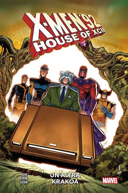 Un' altra Krakoa. X-Men '92. House of XCII - Salva Espin,Steve Foxe,Israel Silva - ebook