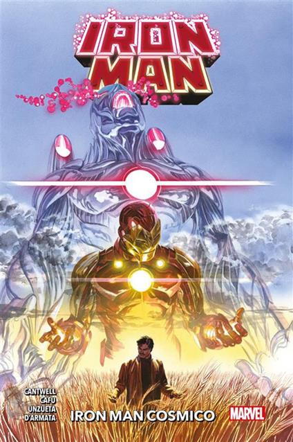 Iron Man cosmico. Iron Man. Vol. 3 - Cafu,Christopher Cantwell,Frank D'Armata,Angel Unzueta - ebook