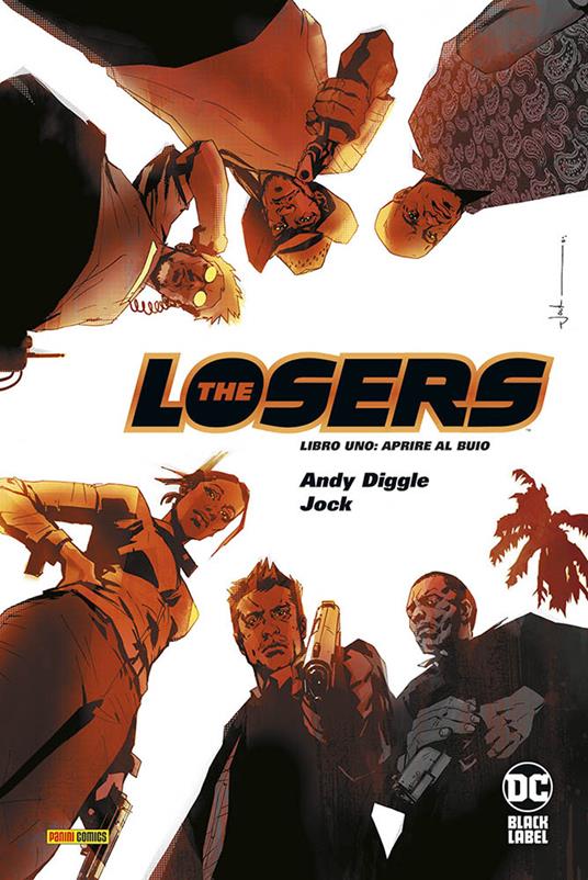 Losers. Ediz. deluxe. Vol. 1: Aprire al buio - Andy Diggle,Jock - copertina