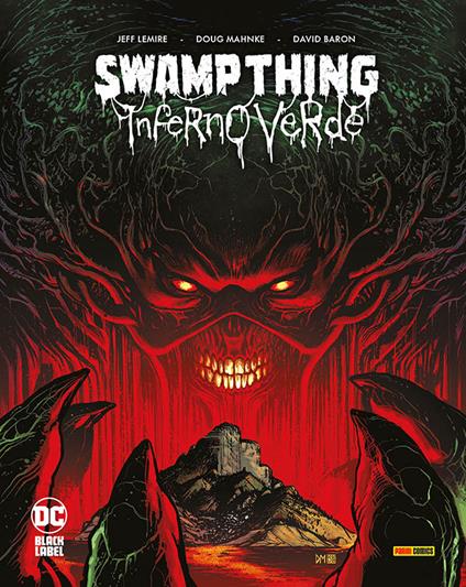 Inferno verde. Swamp thing - Jeff Lemire,Doug Mahnke - copertina