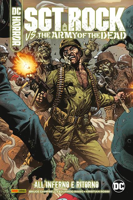 All'inferno e ritorno. Sgt. Rock vs army of the dead - Bruce Campbell,Eduardo Risso,Kristian Rossi - copertina