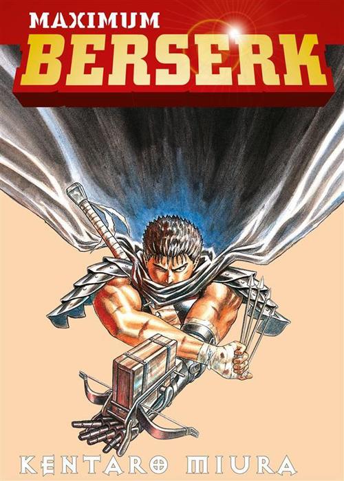 Maximum Berserk. Vol. 1 - Kentaro Miura - ebook