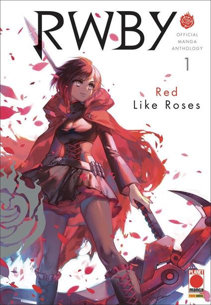 RWBY. Official manga anthology. Vol. 1: Red like roses - copertina