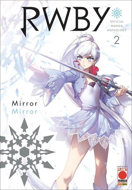 RWBY. Official manga anthology. Vol. 2: Mirror mirror. - copertina