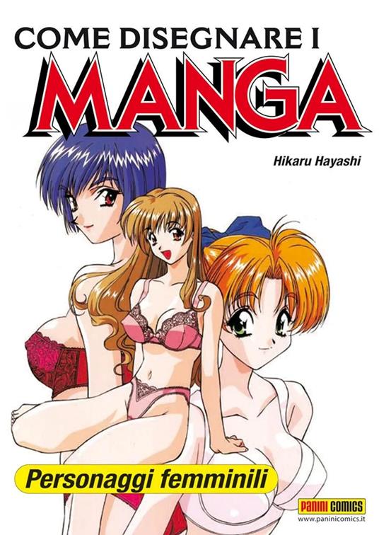 Come disegnare i manga. Vol. 4: Personaggi femminili. - Hikaru Hayashi - copertina