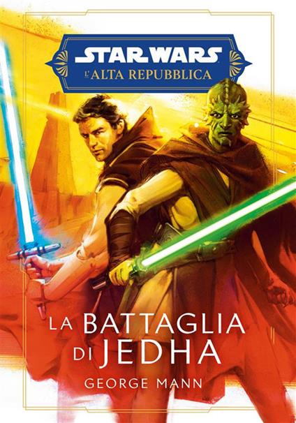 La battaglia di Jedha. L'Alta Repubblica. Star Wars - George Mann - ebook