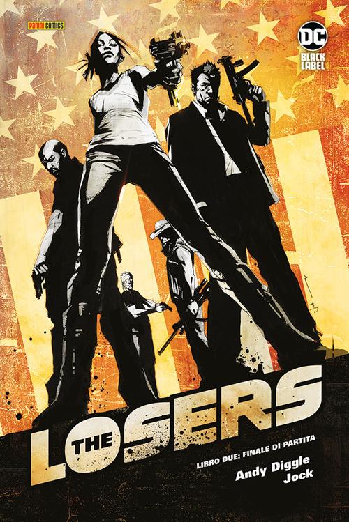 Losers. Ediz. deluxe. Vol. 2: Finale di partita - Andy Diggle,Jock - copertina