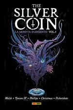 The silver coin. La moneta d'argento. Vol. 3
