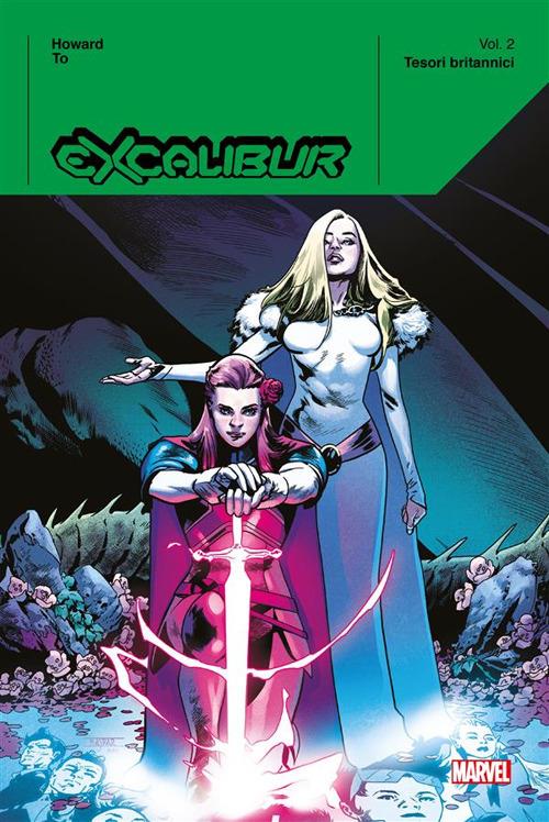 Excalibur. Vol. 2 - Tini Howard,Marcus To - ebook
