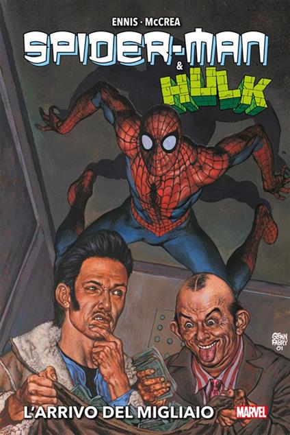 L' arrivo del migliaio. Spider-Man & Hulk - Garth Ennis,John McCrea - ebook