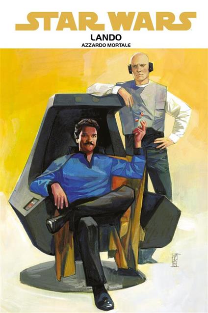 Lando. Azzardo mortale. Star Wars - Rodney Barnes,Alex Maleev,Charles Soule,Paolo Villanelli - ebook