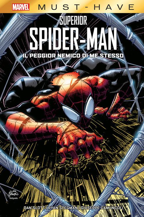 Il peggior nemico di me stesso. Superior Spider-Man - Dan Slott,Ryan Stegman,Giuseppe Camuncoli - copertina