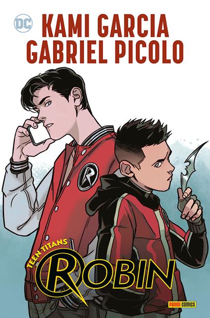 Teen Titans. Robin - Kami Garcia,Gabriel Picolo - copertina