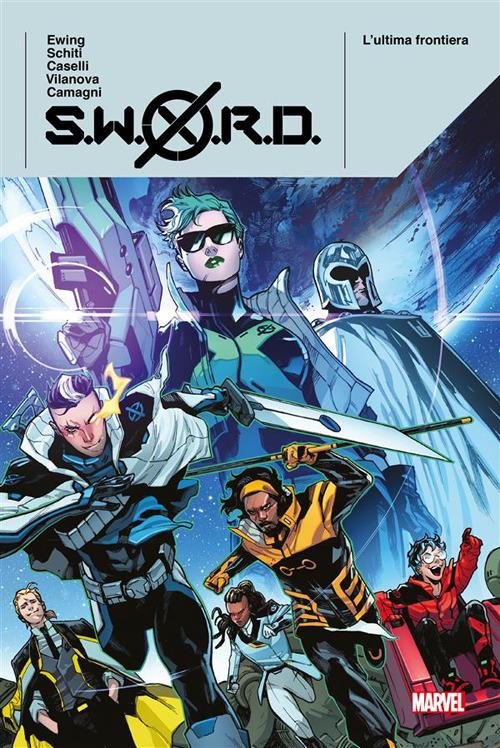S.W.O.R.D. L'ultima frontiera - Jacopo Camagni,Stefano Caselli,Al Ewing,Valerio Schiti - ebook