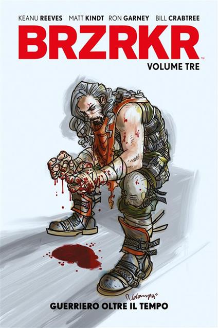 Brzrkr. Vol. 3 - Matt Kindt,Keanu Reeves,Ron Garney - ebook