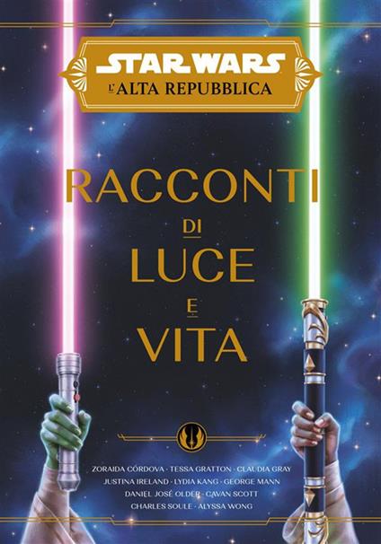 Racconti di luce e vita. L'Alta Repubblica. Star Wars - V.V.A.A. - ebook