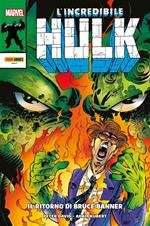 Il ritorno di Bruce Banner. L'incredibile Hulk