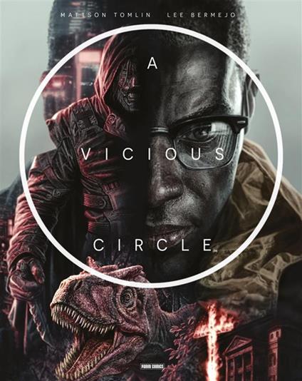 A vicious circle. Vol. 1 - Lee Bermejo,Mattson Tomlin - ebook