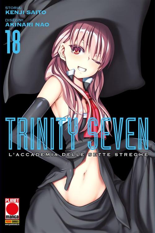 Trinity Seven. L'Accademia delle Sette Streghe. Vol. 18 - Akinari Nao,Kenji Saito - ebook