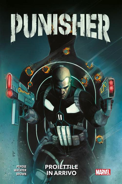 Proiettile in arrivo. Punisher - David Pepose,Dan Brown,Dave Wachter - ebook