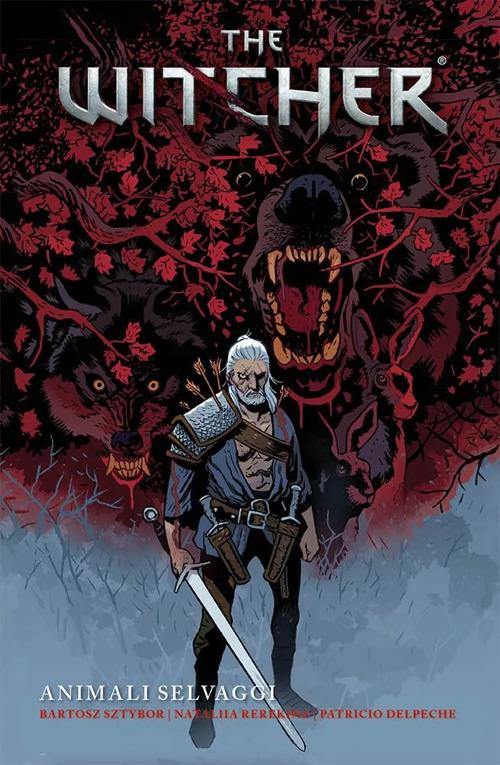 The witcher. Vol. 8: Animali selvaggi - Bartosz Sztybor,Nataliia Rerekina,Patricio Delpeche - copertina