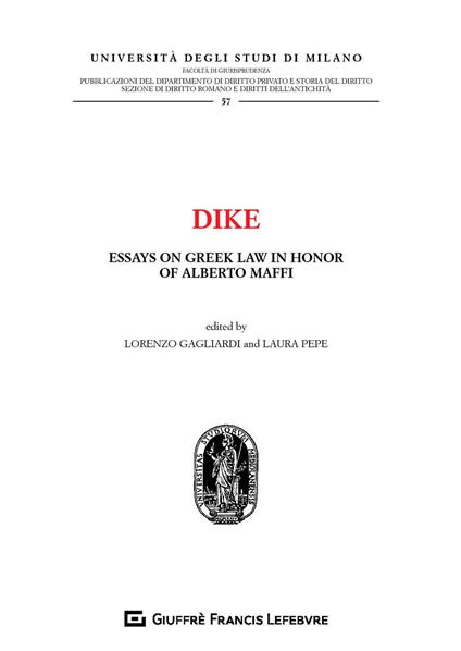 Dike. Essays on greek law in honor of Alberto Maffi - copertina