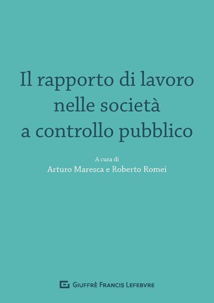 Il rapporto di lavoro nelle società a controllo pubblico - copertina