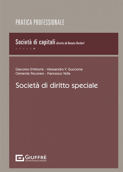 Società di diritto speciale - Clemente Pecoraro,Francesco Vella,Alessandro V. Guccione - copertina