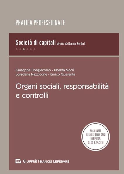 Organi sociali, responsabilità e controlli - Giuseppe Dongiacomo,Ubalda Macrì,Loredana Nazzicone - copertina