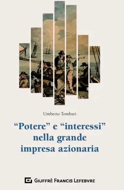 «Potere» e «interessi» nella grande impresa azionaria - Umberto Tombari - copertina