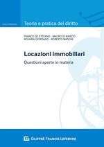 Locazioni immobiliari. Questioni aperte in materia