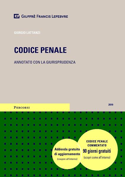 Codice penale. Annotato con la giurisprudenza - Giorgio Lattanzi - copertina