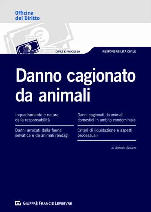 Danno cagionato da animali - Antonio Scalera - copertina