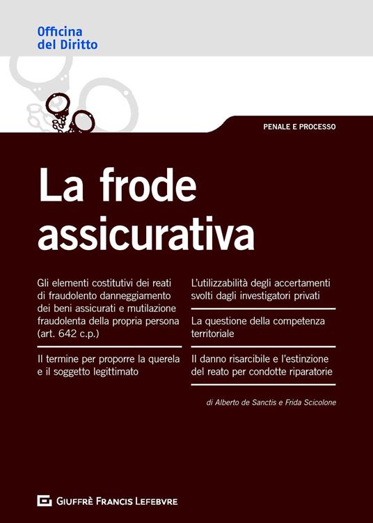 La frode assicurativa - Alberto De Sanctis,Frida Scicolone - copertina