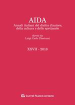 Aida. Annali italiani del diritto d'autore, della cultura e dello spettacolo (2018)