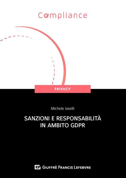 Sanzioni e responsabilità in ambito GDPR - Michele Iaselli - copertina